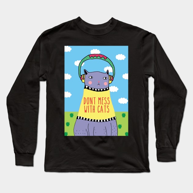 Dont Mess With Cats Long Sleeve T-Shirt by saif